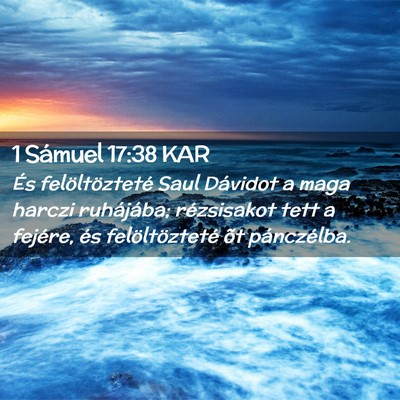 Picture 02 - 1 Sámuel 17:38 KAR - És felöltözteté Saul Dávidot a maga harczi - Bible Verse Picture