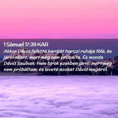 Picture 02 - 1 Sámuel 17:39 KAR - Akkor Dávid felköté kardját harczi ruhája - Bible Verse Picture