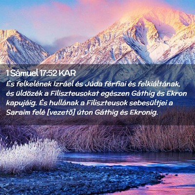 Picture 02 - 1 Sámuel 17:52 KAR - És felkelének Izráel és Júda férfiai és - Bible Verse Picture