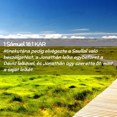 Picture 02 - 1 Sámuel 18:1 KAR - Minekutána pedig elvégezte a Saullal való - Bible Verse Picture