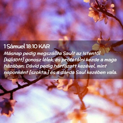 Picture 02 - 1 Sámuel 18:10 KAR - Másnap pedig megszállta Sault az Istentõl - Bible Verse Picture