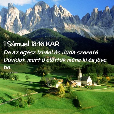 Picture 02 - 1 Sámuel 18:16 KAR - De az egész Izráel és Júda szereté Dávidot, - Bible Verse Picture