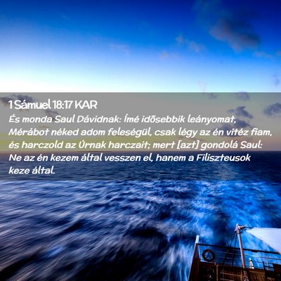 Picture 02 - 1 Sámuel 18:17 KAR - És monda Saul Dávidnak: Ímé idõsebbik - Bible Verse Picture