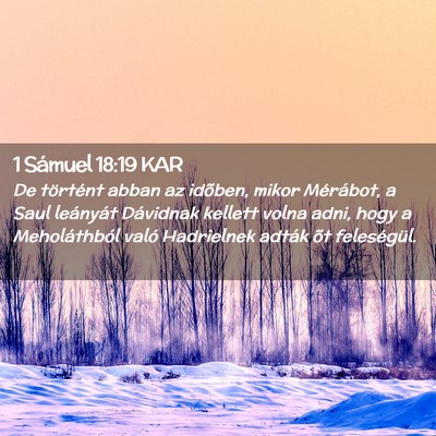 Picture 02 - 1 Sámuel 18:19 KAR - De történt abban az idõben, mikor Mérábot, a - Bible Verse Picture