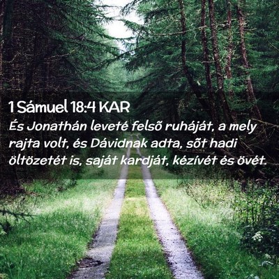 Picture 02 - 1 Sámuel 18:4 KAR - És Jonathán leveté felsõ ruháját, a mely - Bible Verse Picture