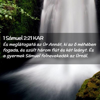 Picture 02 - 1 Sámuel 2:21 KAR - És meglátogatá az Úr Annát, ki az õ - Bible Verse Picture