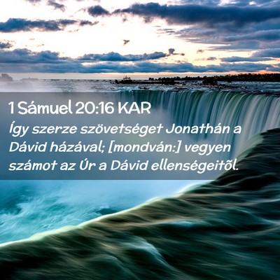 Picture 02 - 1 Sámuel 20:16 KAR - Így szerze szövetséget Jonathán a Dávid - Bible Verse Picture