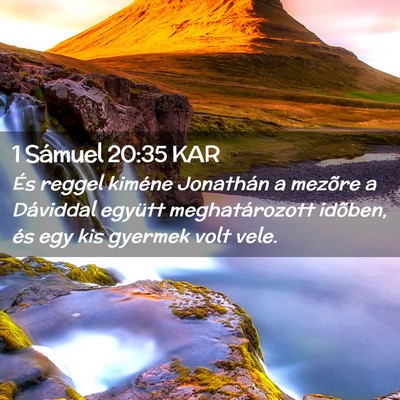 Picture 02 - 1 Sámuel 20:35 KAR - És reggel kiméne Jonathán a mezõre a - Bible Verse Picture