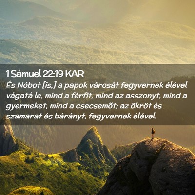Picture 02 - 1 Sámuel 22:19 KAR - És Nóbot [is,] a papok városát fegyvernek - Bible Verse Picture