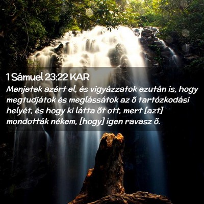 Picture 02 - 1 Sámuel 23:22 KAR - Menjetek azért el, és vigyázzatok ezután is, - Bible Verse Picture