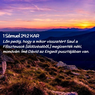 Picture 02 - 1 Sámuel 24:2 KAR - Lõn pedig, hogy a mikor visszatért Saul a - Bible Verse Picture