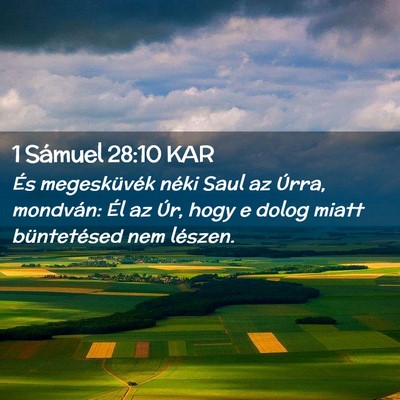 Picture 02 - 1 Sámuel 28:10 KAR - És megesküvék néki Saul az Úrra, mondván: - Bible Verse Picture