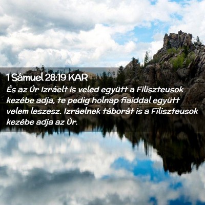 Picture 02 - 1 Sámuel 28:19 KAR - És az Úr Izráelt is veled együtt a - Bible Verse Picture