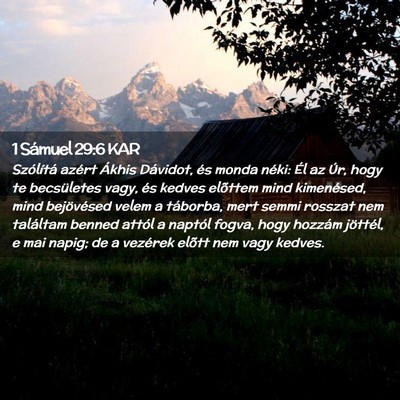 Picture 02 - 1 Sámuel 29:6 KAR - Szólítá azért Ákhis Dávidot, és monda - Bible Verse Picture