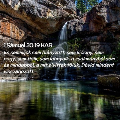 Picture 02 - 1 Sámuel 30:19 KAR - És semmijök sem hiányzott, sem kicsiny, sem - Bible Verse Picture