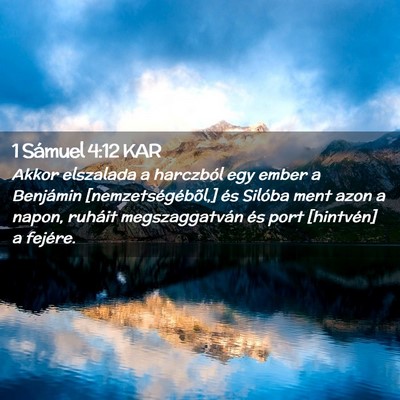 Picture 02 - 1 Sámuel 4:12 KAR - Akkor elszalada a harczból egy ember a Benjámin - Bible Verse Picture