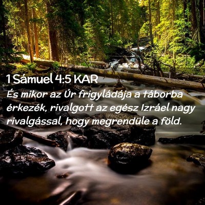 Picture 02 - 1 Sámuel 4:5 KAR - És mikor az Úr frigyládája a táborba - Bible Verse Picture