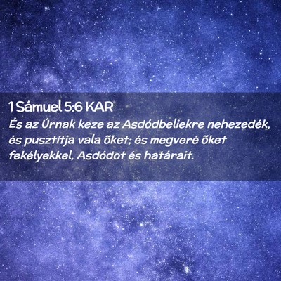 Picture 02 - 1 Sámuel 5:6 KAR - És az Úrnak keze az Asdódbeliekre nehezedék, - Bible Verse Picture