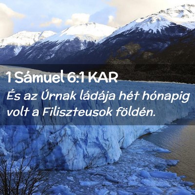 Picture 02 - 1 Sámuel 6:1 KAR - És az Úrnak ládája hét hónapig volt a - Bible Verse Picture