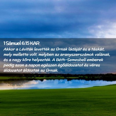 Picture 02 - 1 Sámuel 6:15 KAR - Akkor a Léviták levették az Úrnak ládáját - Bible Verse Picture