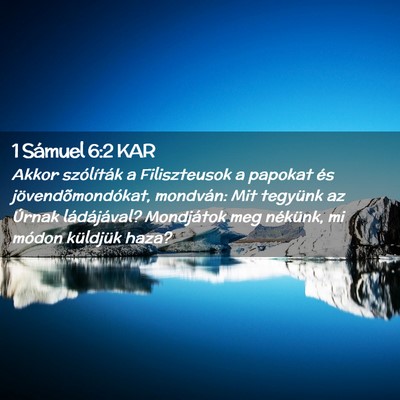 Picture 02 - 1 Sámuel 6:2 KAR - Akkor szólíták a Filiszteusok a papokat és - Bible Verse Picture