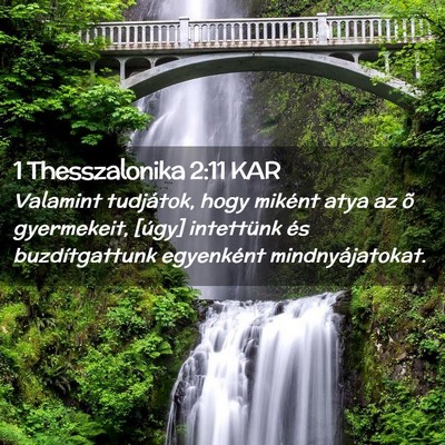 Picture 02 - 1 Thesszalonika 2:11 KAR - Valamint tudjátok, hogy miként atya az õ - Bible Verse Picture