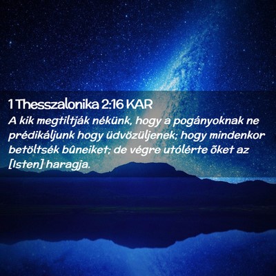 Picture 02 - 1 Thesszalonika 2:16 KAR - A kik megtiltják nékünk, hogy a pogányoknak - Bible Verse Picture
