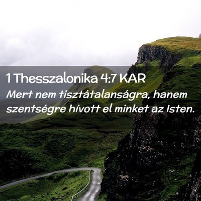 Picture 02 - 1 Thesszalonika 4:7 KAR - Mert nem tisztátalanságra, hanem szentségre - Bible Verse Picture