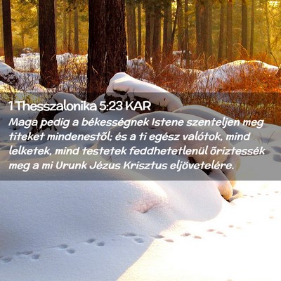 Picture 02 - 1 Thesszalonika 5:23 KAR - Maga pedig a békességnek Istene szenteljen meg - Bible Verse Picture