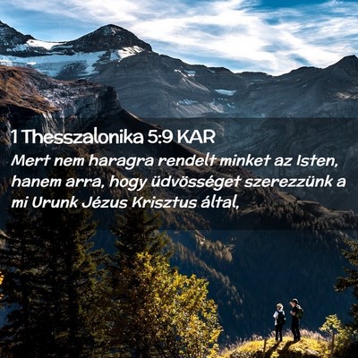 Picture 02 - 1 Thesszalonika 5:9 KAR - Mert nem haragra rendelt minket az Isten, hanem - Bible Verse Picture