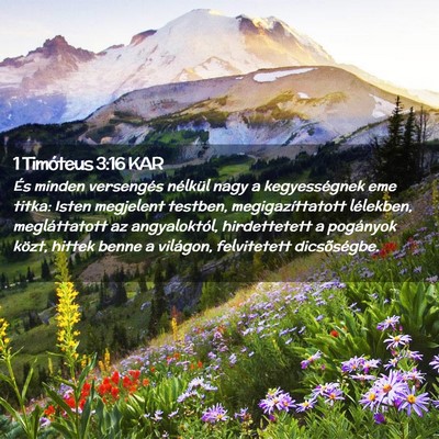 Picture 02 - 1 Timóteus 3:16 KAR - És minden versengés nélkül nagy a - Bible Verse Picture