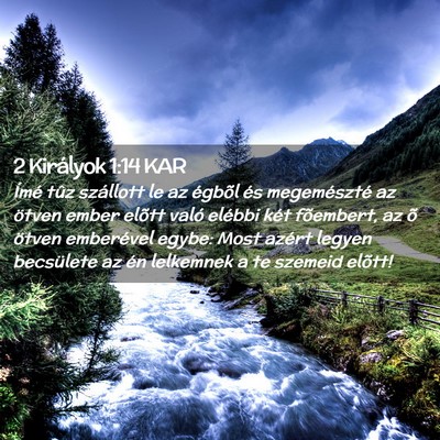 Picture 02 - 2 Királyok 1:14 KAR - Ímé tûz szállott le az égbõl és - Bible Verse Picture