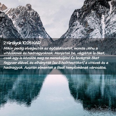 Picture 02 - 2 Királyok 10:25 KAR - Mikor pedig elvégezték az égõáldozatot, - Bible Verse Picture