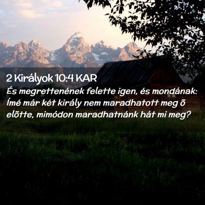 Picture 02 - 2 Királyok 10:4 KAR - És megrettenének felette igen, és mondának: - Bible Verse Picture