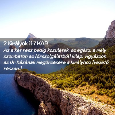 Picture 02 - 2 Királyok 11:7 KAR - Az a két rész pedig közületek, az egész, a - Bible Verse Picture