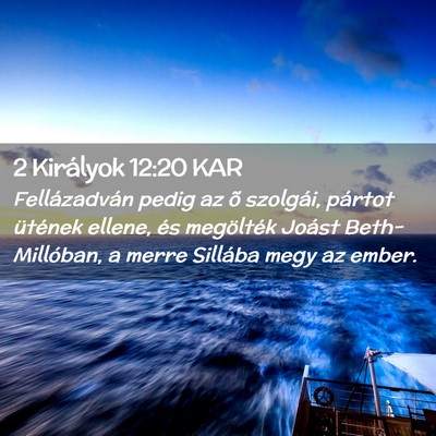 Picture 02 - 2 Királyok 12:20 KAR - Fellázadván pedig az õ szolgái, pártot - Bible Verse Picture