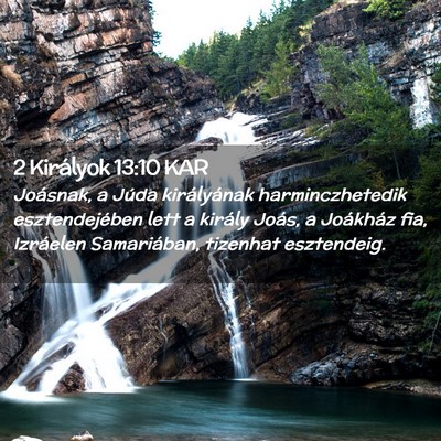 Picture 02 - 2 Királyok 13:10 KAR - Joásnak, a Júda királyának harminczhetedik - Bible Verse Picture