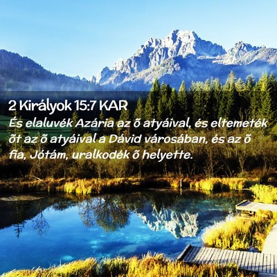 Picture 02 - 2 Királyok 15:7 KAR - És elaluvék Azária az õ atyáival, és - Bible Verse Picture