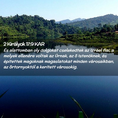 Picture 02 - 2 Királyok 17:9 KAR - És alattomban oly dolgokat cselekedtek az - Bible Verse Picture