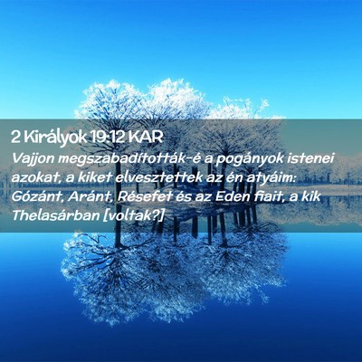 Picture 02 - 2 Királyok 19:12 KAR - Vajjon megszabadították-é a pogányok istenei - Bible Verse Picture