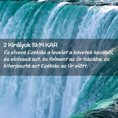 Picture 02 - 2 Királyok 19:14 KAR - És elvevé Ezékiás a levelet a követek - Bible Verse Picture