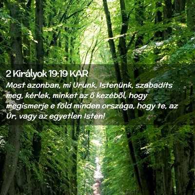 Picture 02 - 2 Királyok 19:19 KAR - Most azonban, mi Urunk, Istenünk, szabadíts - Bible Verse Picture