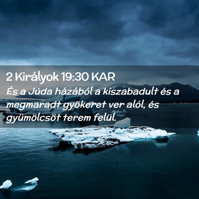 Picture 02 - 2 Királyok 19:30 KAR - És a Júda házából a kiszabadult és a - Bible Verse Picture