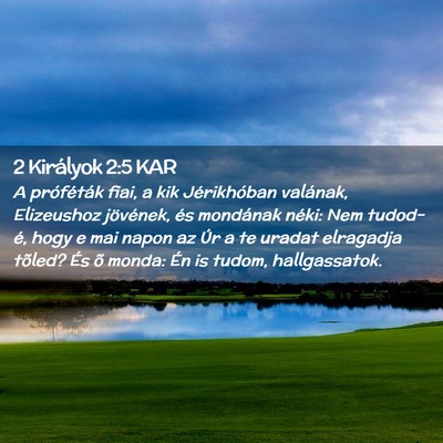 Picture 02 - 2 Királyok 2:5 KAR - A próféták fiai, a kik Jérikhóban valának, - Bible Verse Picture