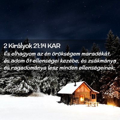 Picture 02 - 2 Királyok 21:14 KAR - És elhagyom az én örökségem maradékát, és - Bible Verse Picture