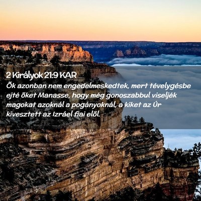 Picture 02 - 2 Királyok 21:9 KAR - Õk azonban nem engedelmeskedtek, mert - Bible Verse Picture