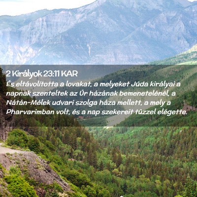 Picture 02 - 2 Királyok 23:11 KAR - És eltávolította a lovakat, a melyeket Júda - Bible Verse Picture