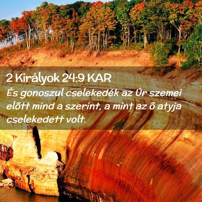 Picture 02 - 2 Királyok 24:9 KAR - És gonoszul cselekedék az Úr szemei elõtt - Bible Verse Picture