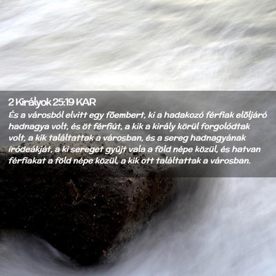 Picture 02 - 2 Királyok 25:19 KAR - És a városból elvitt egy fõembert, ki a - Bible Verse Picture
