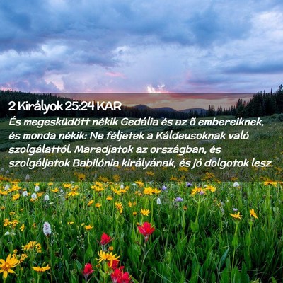 Picture 02 - 2 Királyok 25:24 KAR - És megesküdött nékik Gedália és az õ - Bible Verse Picture
